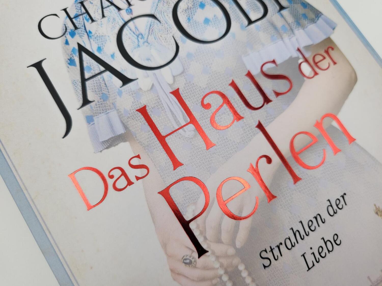 Bild: 9783492318136 | Das Haus der Perlen - Strahlen der Liebe | Charlotte Jacobi | Buch