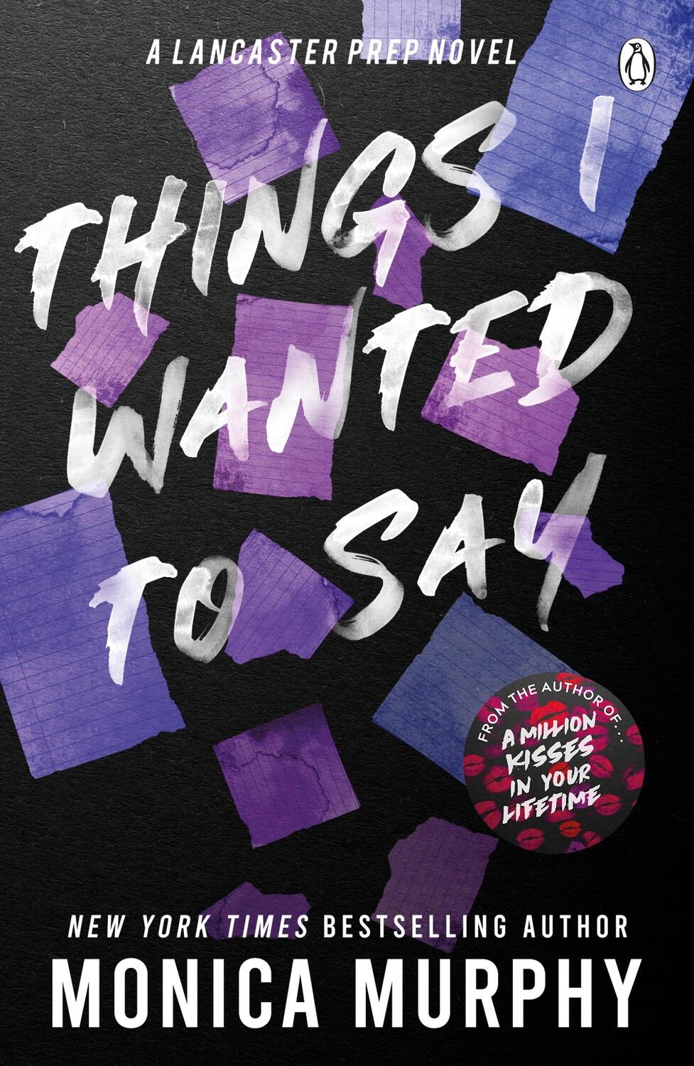 Cover: 9781405957410 | Things I Wanted To Say | Monica Murphy | Taschenbuch | Lancaster Prep
