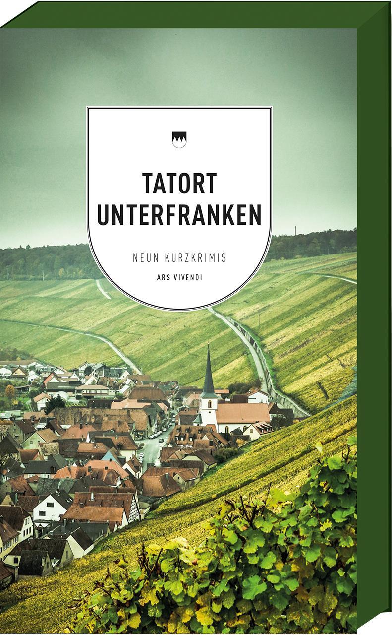 Cover: 9783747201107 | Tatort Unterfranken | 9 Kurzkrimis | Veit Bronnenmeyer (u. a.) | Buch