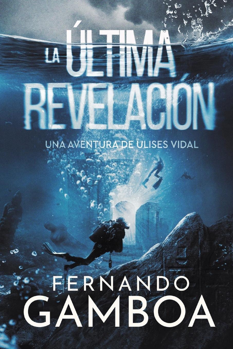 Cover: 9788409422364 | LA ÚLTIMA REVELACIÓN | Fernando Gamboa | Taschenbuch | Paperback