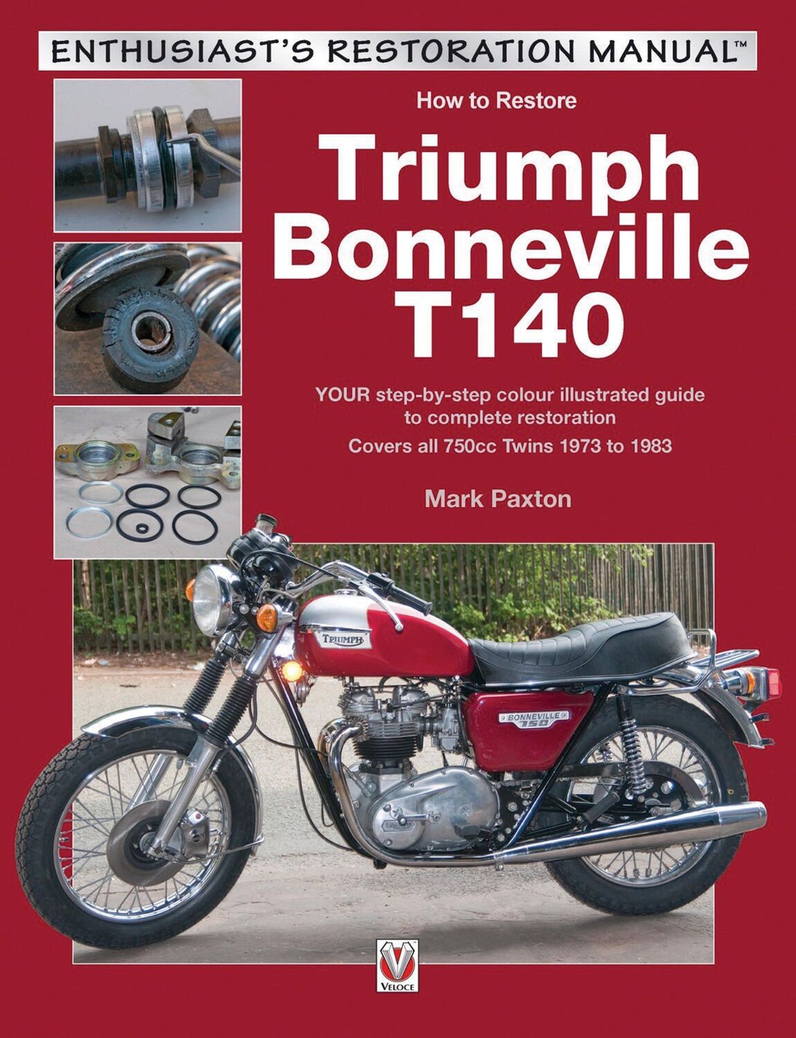 Cover: 9781787111493 | How to Restore Triumph Bonneville T140 | Mark Paxton | Taschenbuch