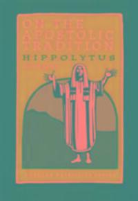 Cover: 9780881415209 | On Apostolic Tradition PPS54 | Hippolytus | Taschenbuch | Englisch