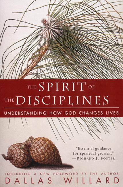 Cover: 9780060694425 | The Spirit of the Disciplines - Reissue | Dallas Willard | Taschenbuch