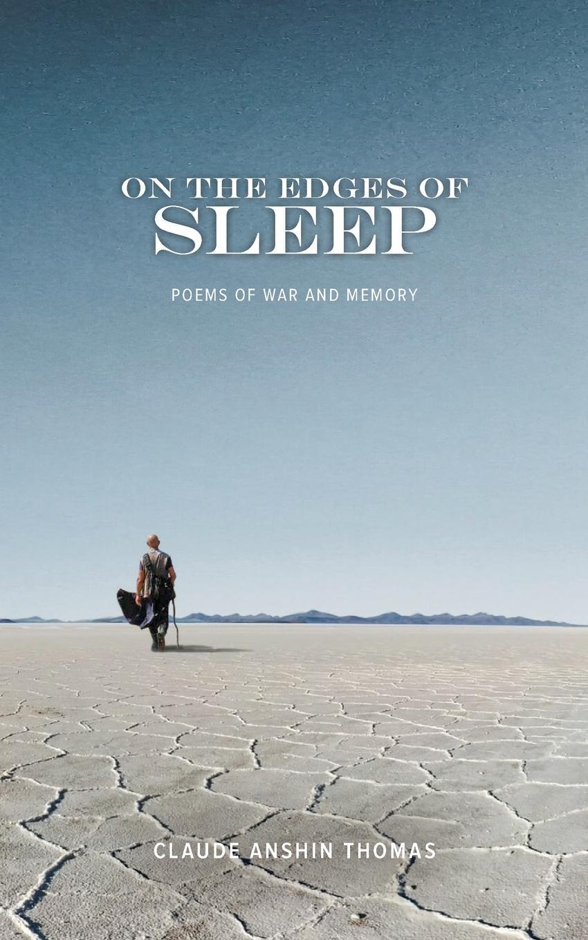 Cover: 9781736293454 | On the Edges of Sleep | Poems of War and Memory | Claude Anshin Thomas