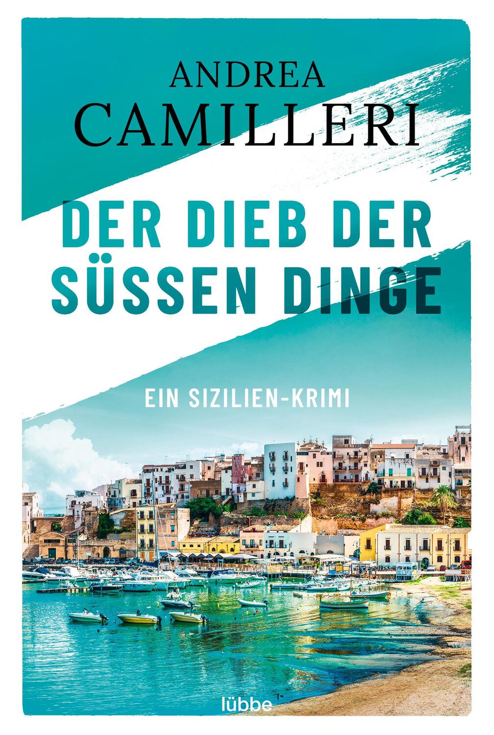 Cover: 9783404184446 | Der Dieb der süßen Dinge | Ein Sizilien-Krimi. | Andrea Camilleri