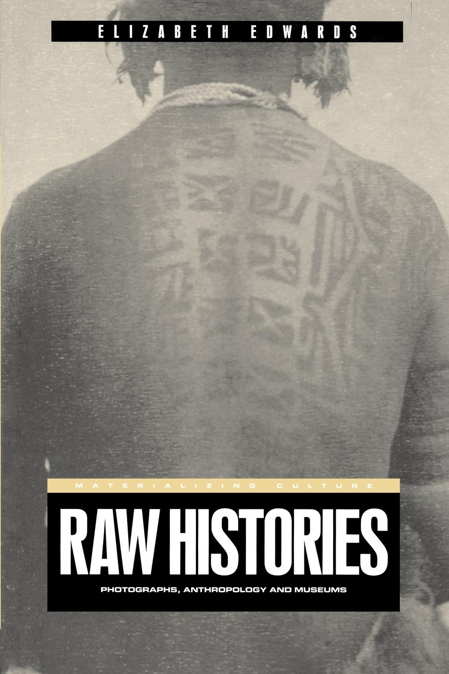 Cover: 9781859734971 | Raw Histories | Photographs, Anthropology and Museums | Edwards | Buch