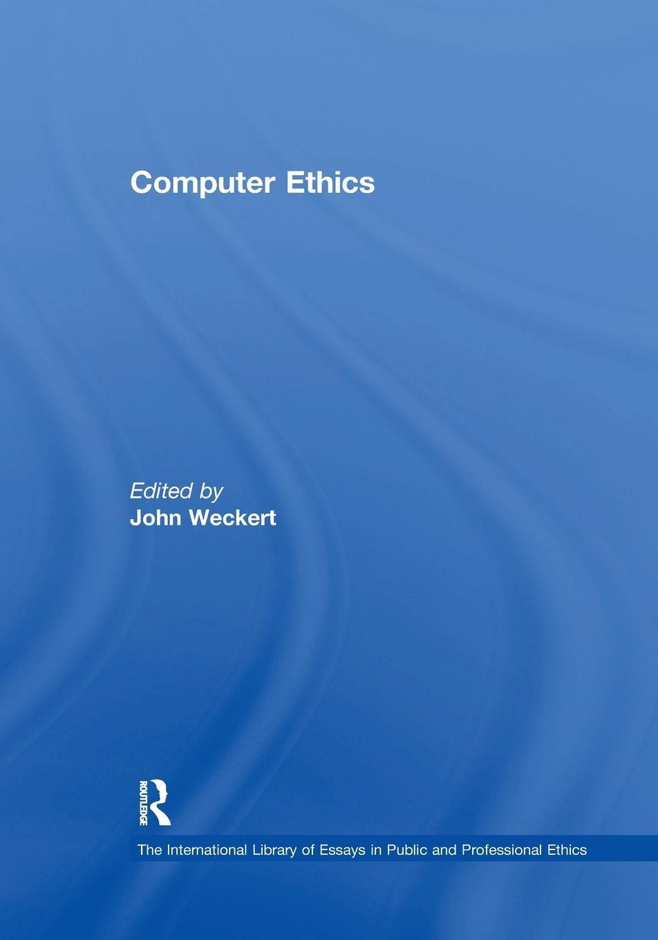 Cover: 9781138383517 | Computer Ethics | John Weckert | Taschenbuch | Paperback | Englisch