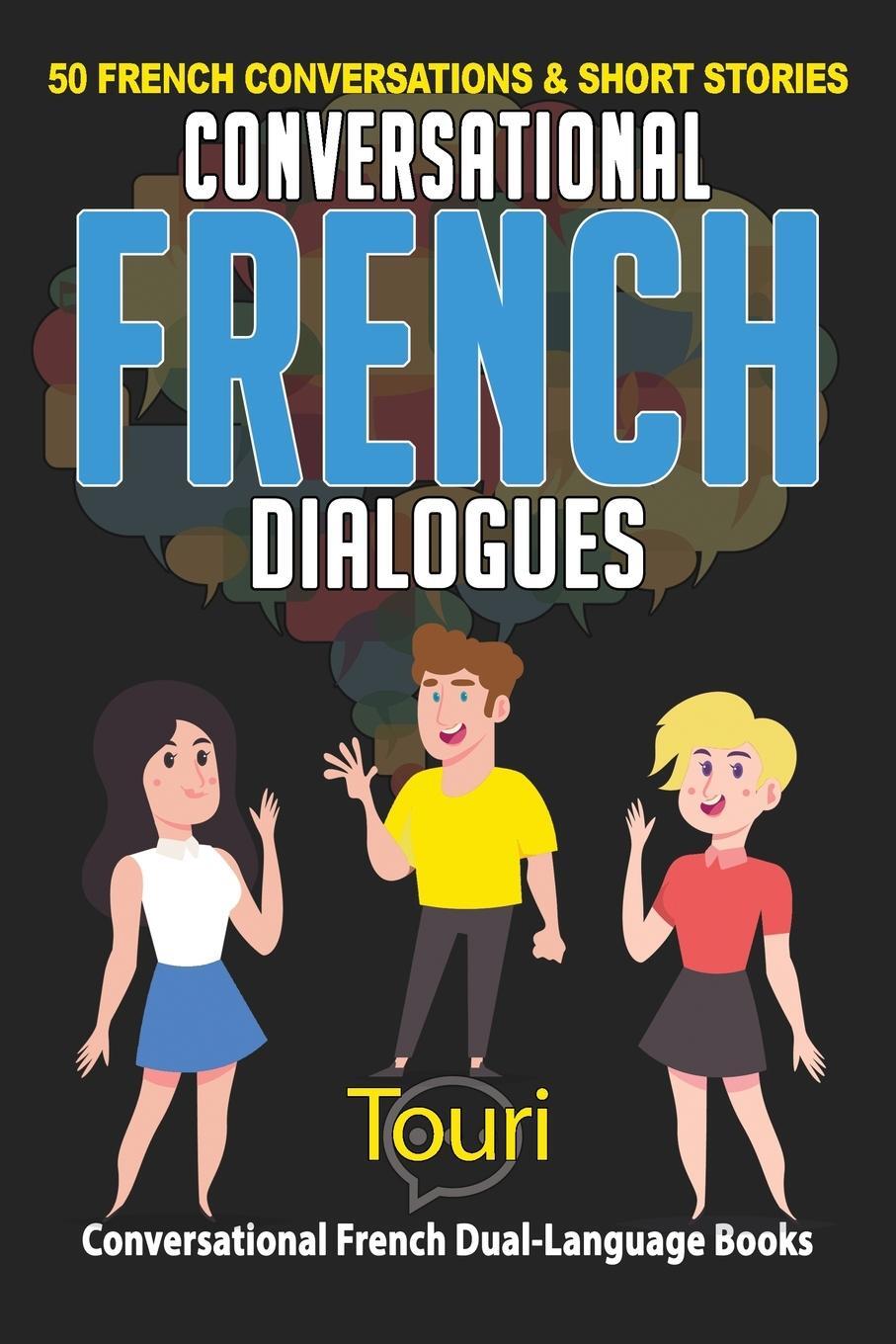 Cover: 9781953149176 | Conversational French Dialogues | Touri Language Learning | Buch
