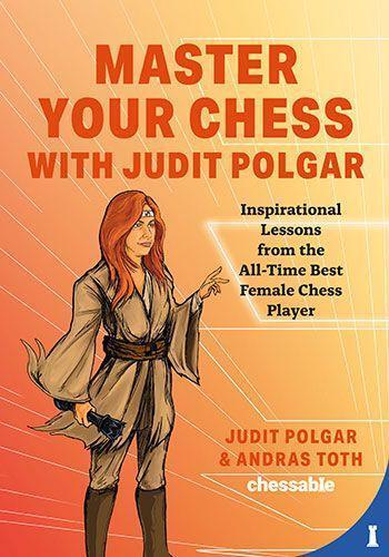 Cover: 9789493257337 | Master Your Chess with Judit Polgar | Judit Polgar | Buch | Englisch