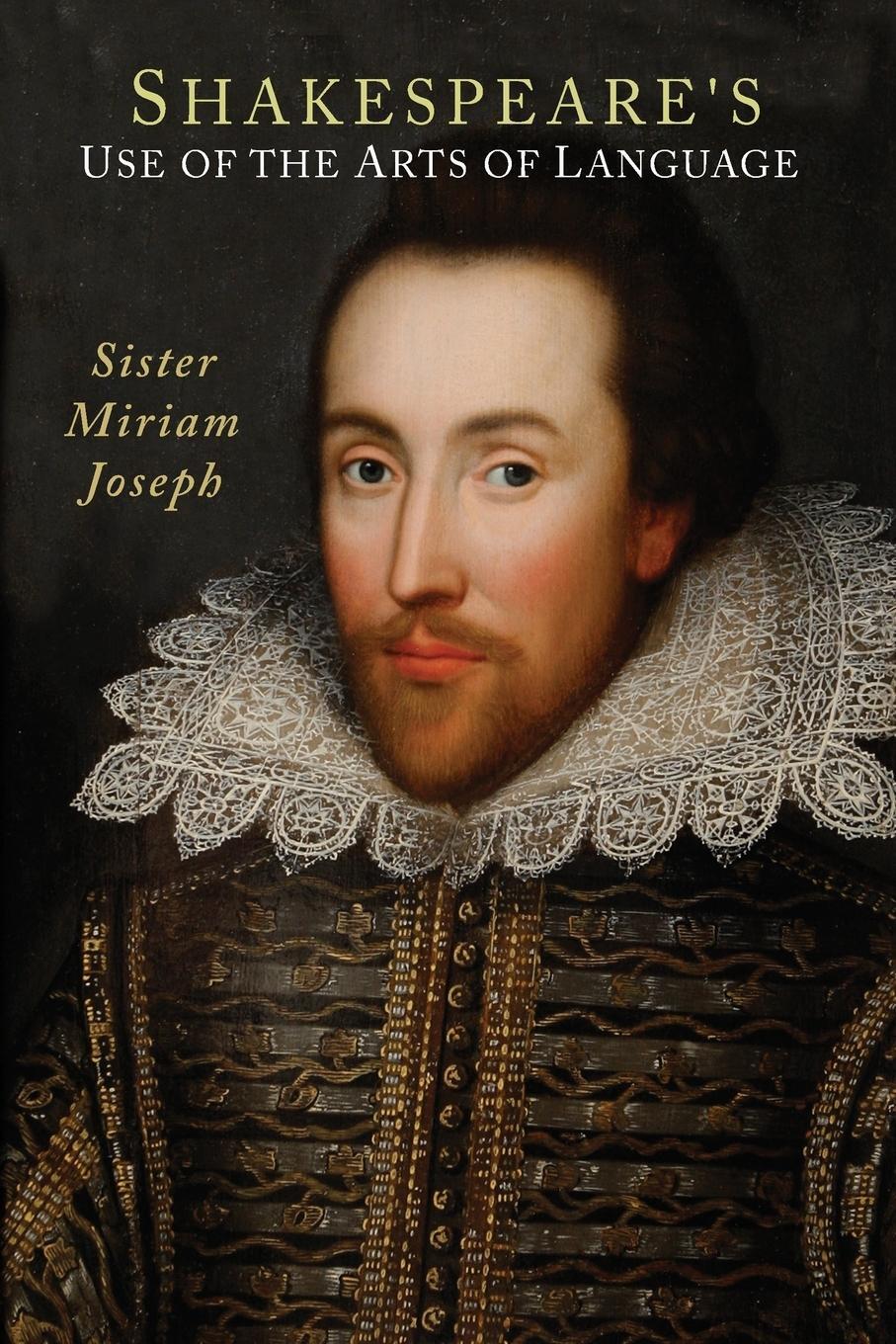 Cover: 9781614274896 | Shakespeare's Use of the Arts of Language | Sister Miriam Joseph