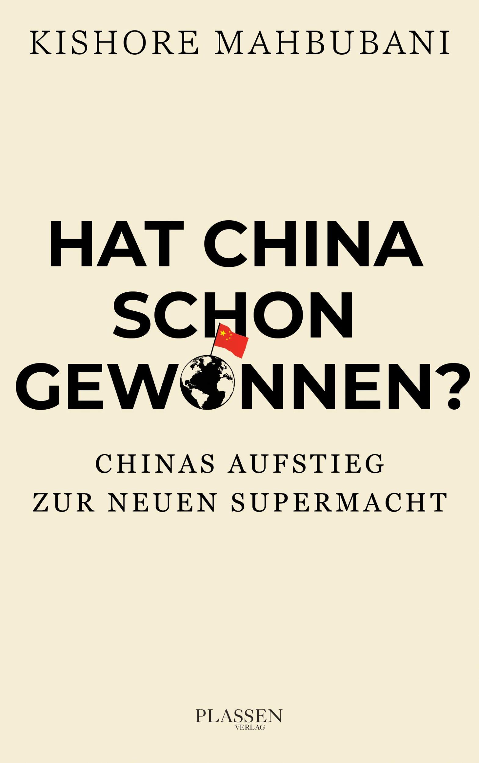 Cover: 9783864707735 | Hat China schon gewonnen? | Chinas Aufstieg zur neuen Supermacht