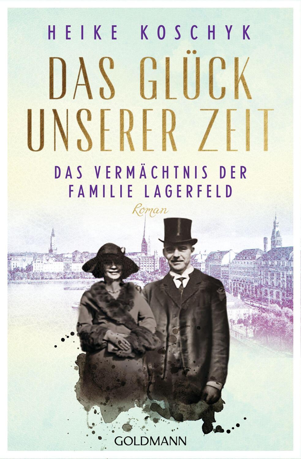 Cover: 9783442206339 | Das Glück unserer Zeit. Das Vermächtnis der Familie Lagerfeld | Roman