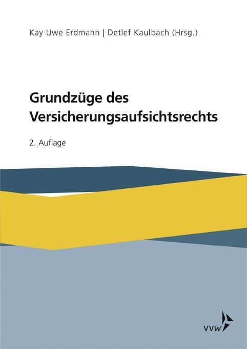 Cover: 9783963290527 | Grundzüge des Versicherungsaufsichtsrechts | Kay Uwe Erdmann (u. a.)