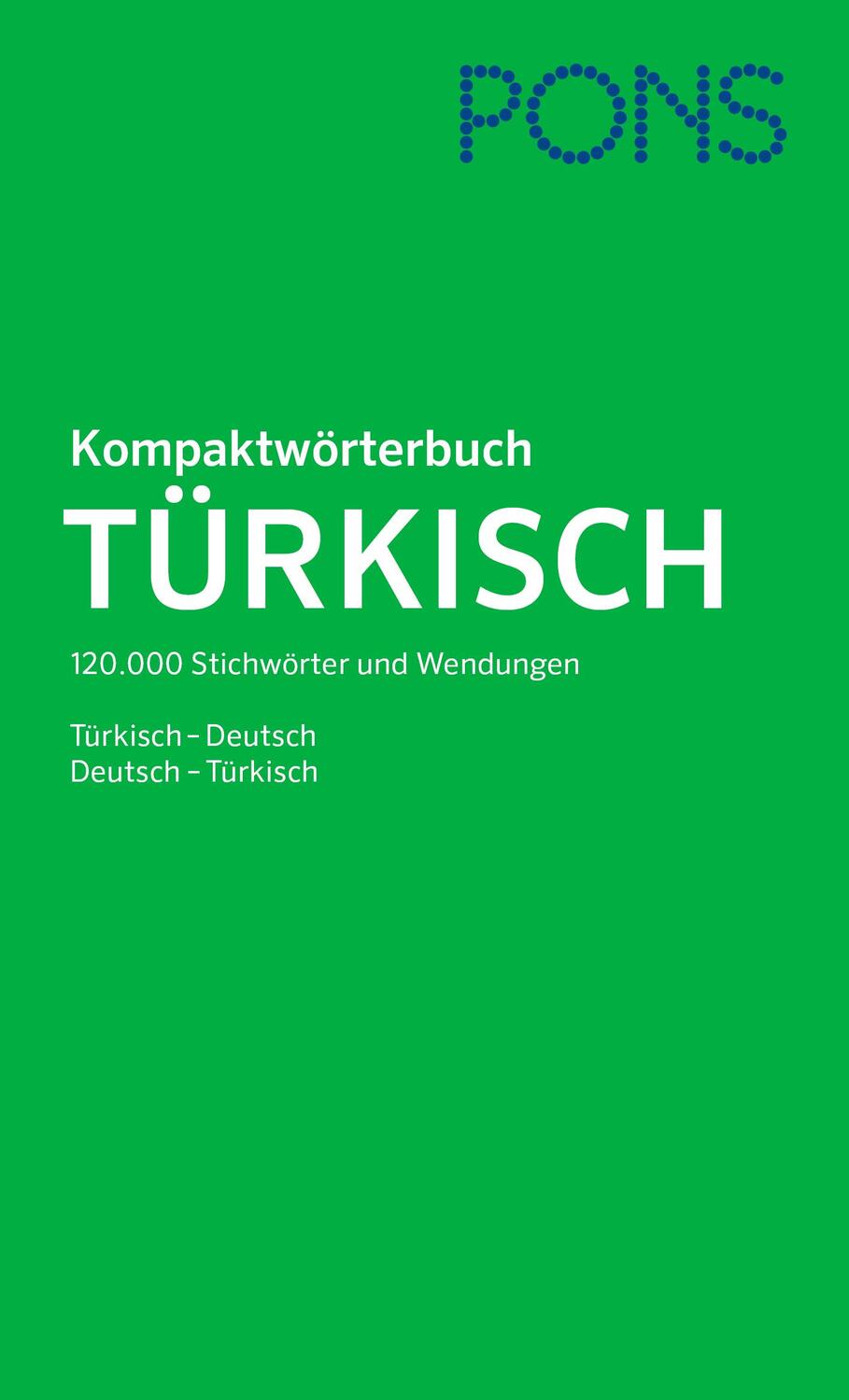 Cover: 9783125162952 | PONS Kompaktwörterbuch Türkisch | Buch | PONS-Wörterbücher | 1582 S.