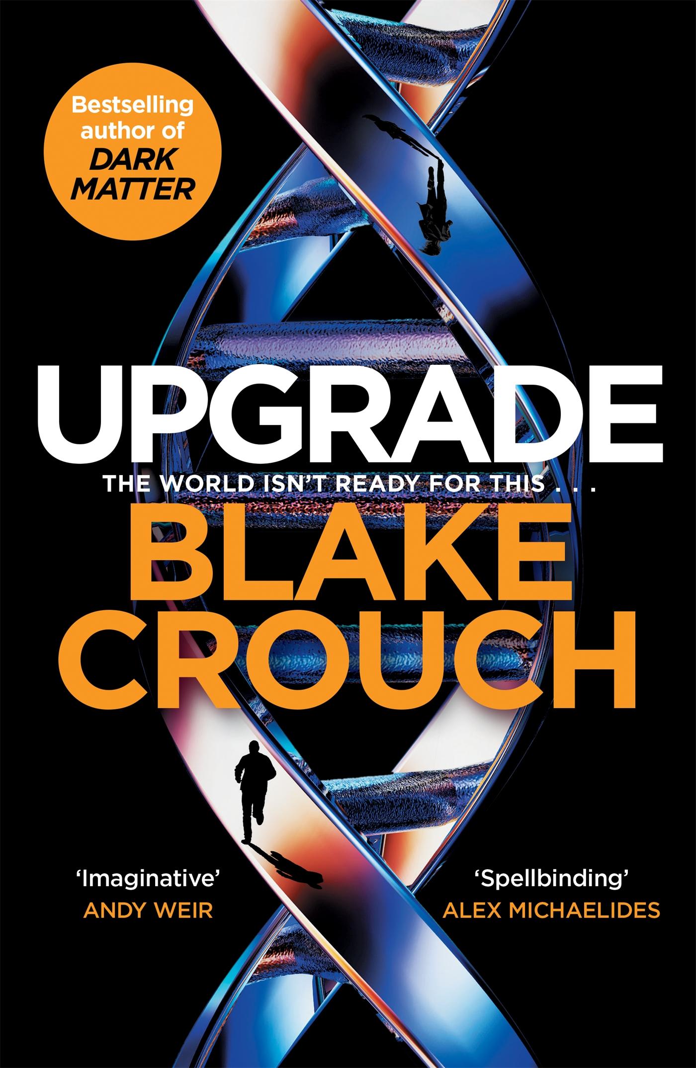 Cover: 9781529045352 | Upgrade | Blake Crouch | Buch | Gebunden | Englisch | 2022