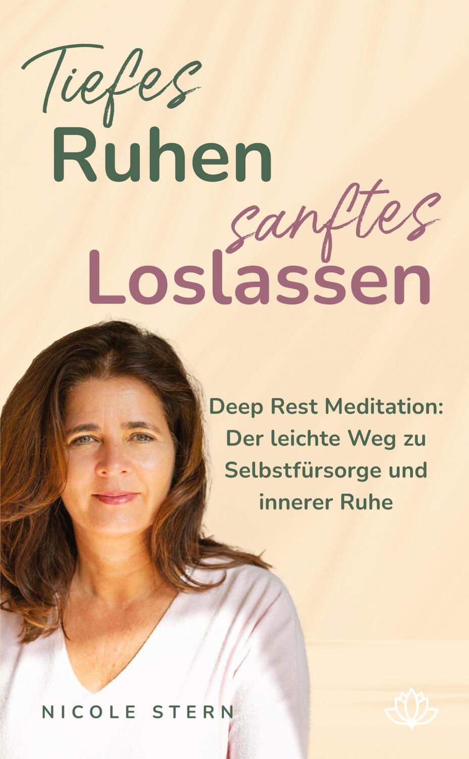 Cover: 9783384196064 | Tiefes Ruhen ¿ sanftes Loslassen: Deep Rest Meditation | Nicole Stern