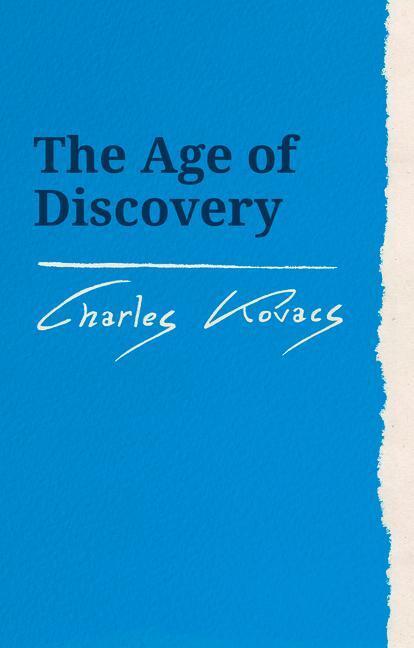 Cover: 9781782508519 | The Age of Discovery | Charles Kovacs | Taschenbuch | Download | 2023