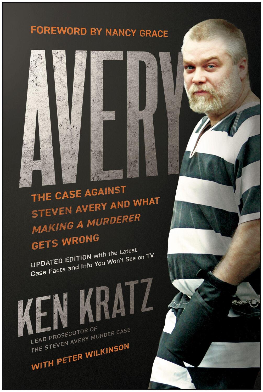 Cover: 9781948836340 | Avery: The Case Against Steven Avery and What Making a Murderer...