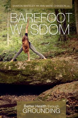 Cover: 9780764355448 | Barefoot Wisdom | Better Health through Grounding | Chiasson (u. a.)