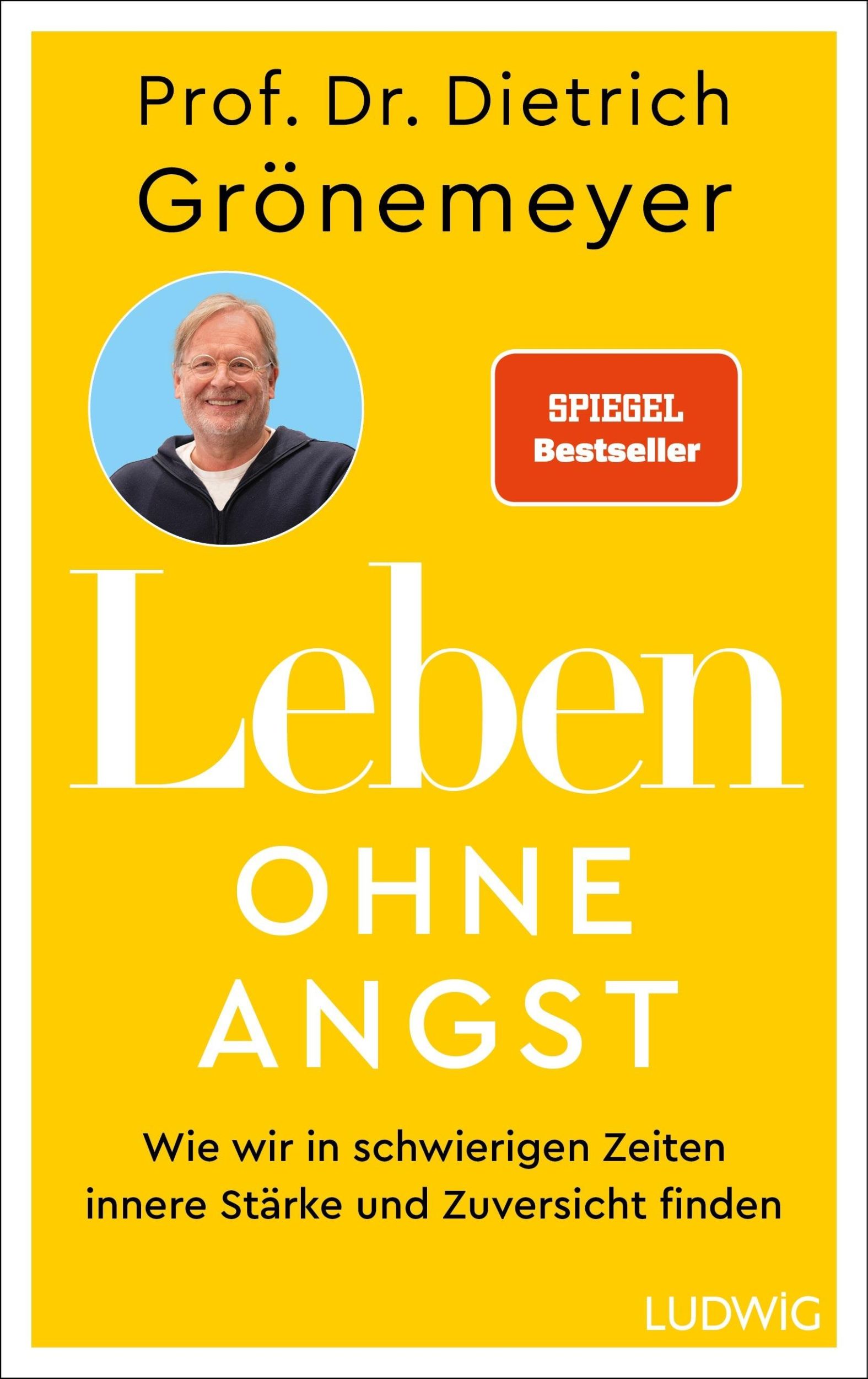 Cover: 9783453281684 | Leben ohne Angst | Dietrich Grönemeyer | Buch | 272 S. | Deutsch