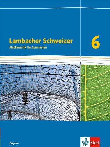 Cover: 9783127330618 | Lambacher Schweizer. 6. Schuljahr. Schülerbuch. Bayern ab 2016 | Buch