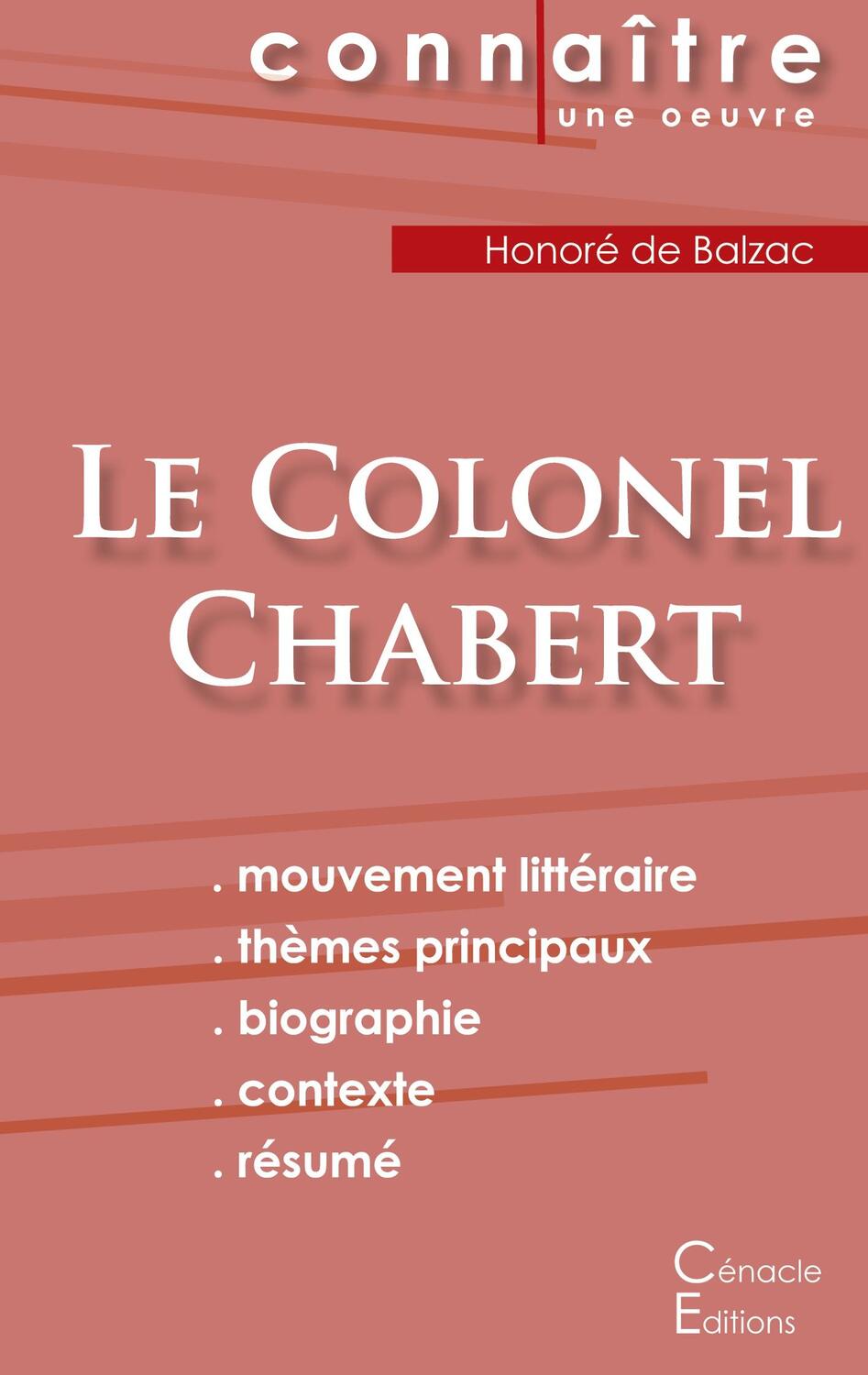 Cover: 9782367886947 | Fiche de lecture Le Colonel Chabert de Balzac (Analyse littéraire...