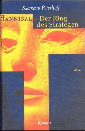 Cover: 9783851293418 | Hannibal - Der Ring des Strategen | Der Ring des Strategen | Peterhoff