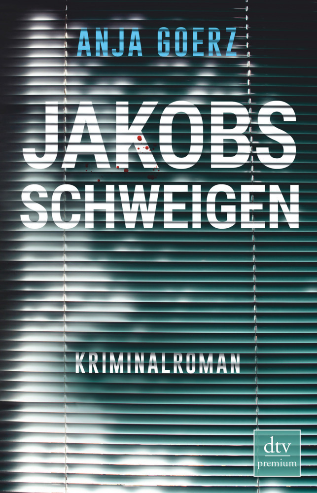 Cover: 9783423262583 | Jakobs Schweigen | Roman | Anja Goerz | Taschenbuch | 304 S. | Deutsch