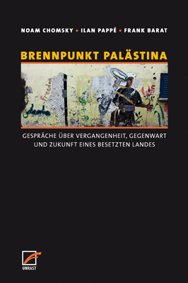 Cover: 9783897710559 | Brennpunkt Palästina | Noam Chomsky (u. a.) | Taschenbuch | 2015