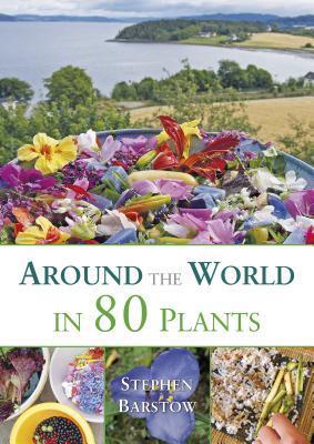 Cover: 9781856231411 | Around the world in 80 plants | Stephen Barstow | Taschenbuch | 2015