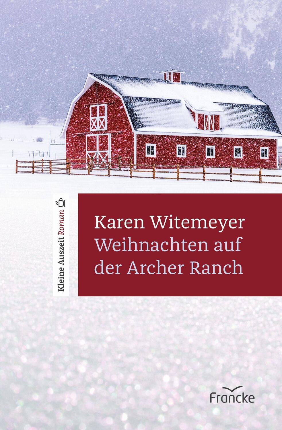 Cover: 9783963622236 | Weihnachten auf der Archer Ranch | Karen Witemeyer | Buch | Deutsch