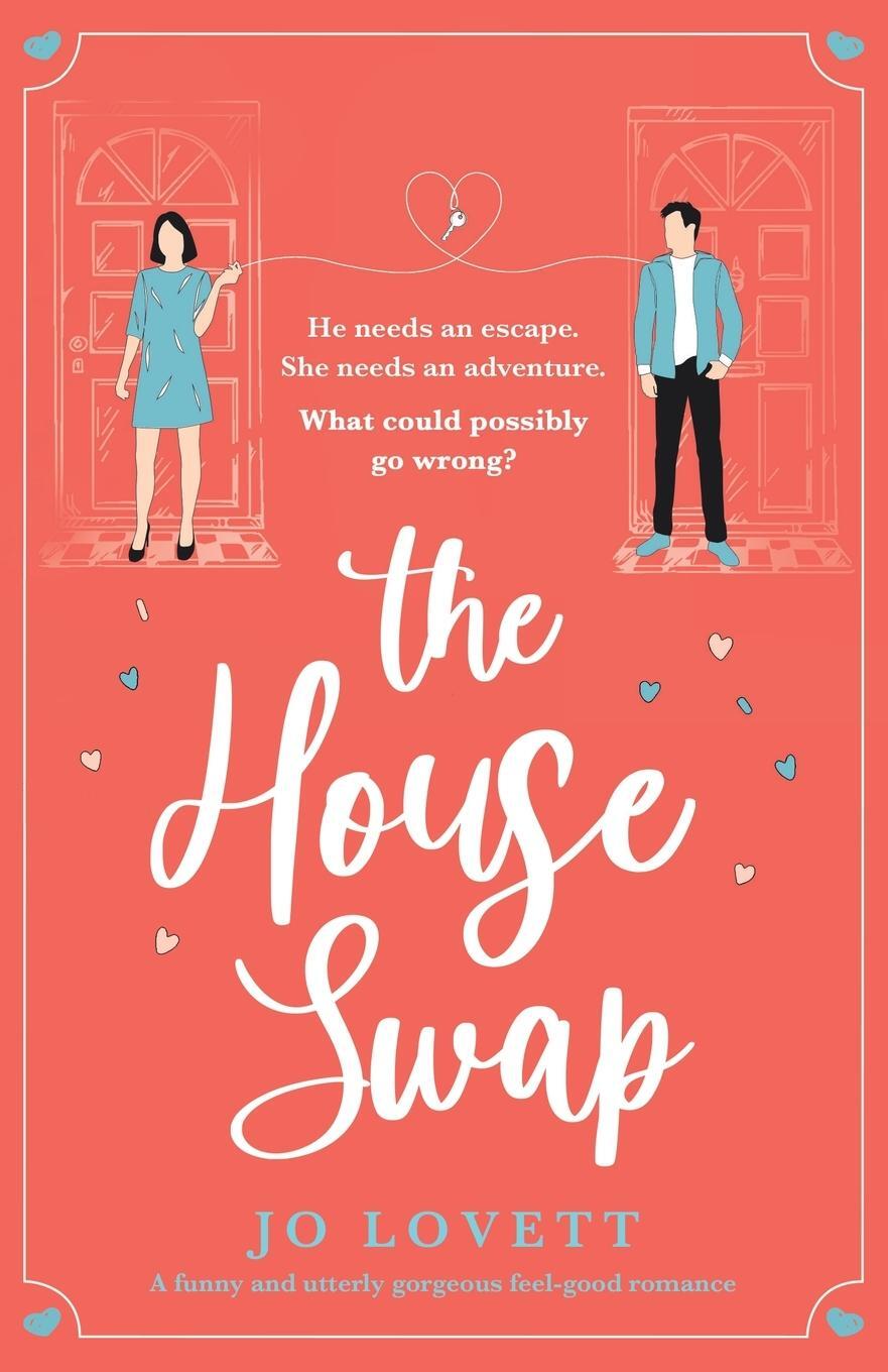 Cover: 9781800195080 | The House Swap | A funny and utterly gorgeous feel-good romance | Buch