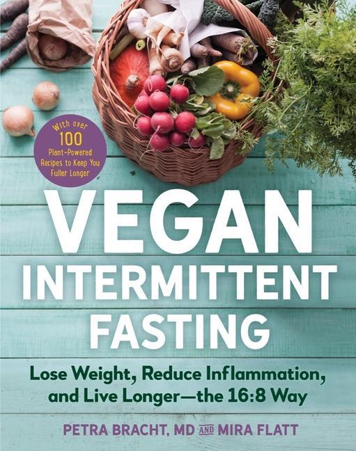Cover: 9781615197286 | Vegan Intermittent Fasting | Petra Bracht (u. a.) | Taschenbuch | 2020