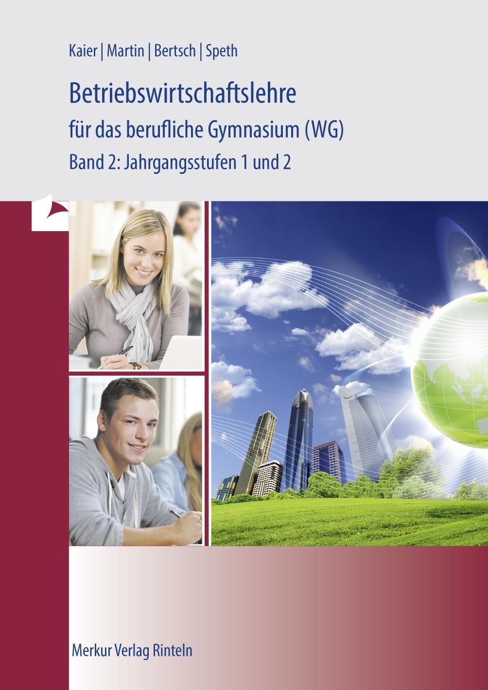 Cover: 9783812004541 | Betriebswirtschaftlehre für das berufliche Gymnasium (WG) 2....