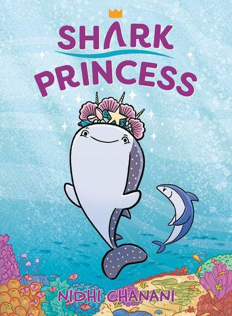 Cover: 9780593464601 | Shark Princess | Nidhi Chanani | Buch | Shark Princess | Englisch