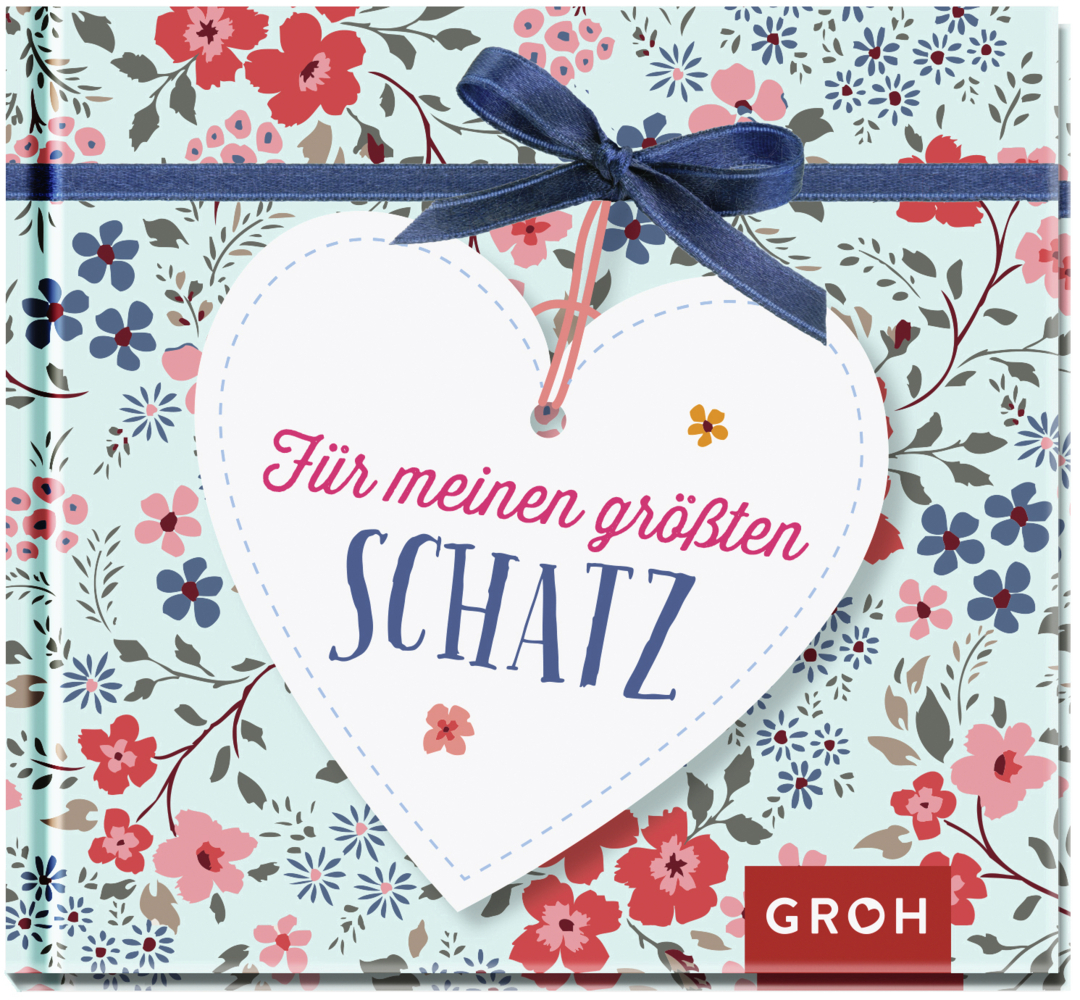 Cover: 9783848514045 | Für meinen größten Schatz | Groh Verlag | Buch | 48 S. | Deutsch