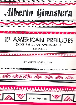 Cover: 9780825839566 | 12 American Preludes | Doce Preludios Americanos | Alberto Ginastera