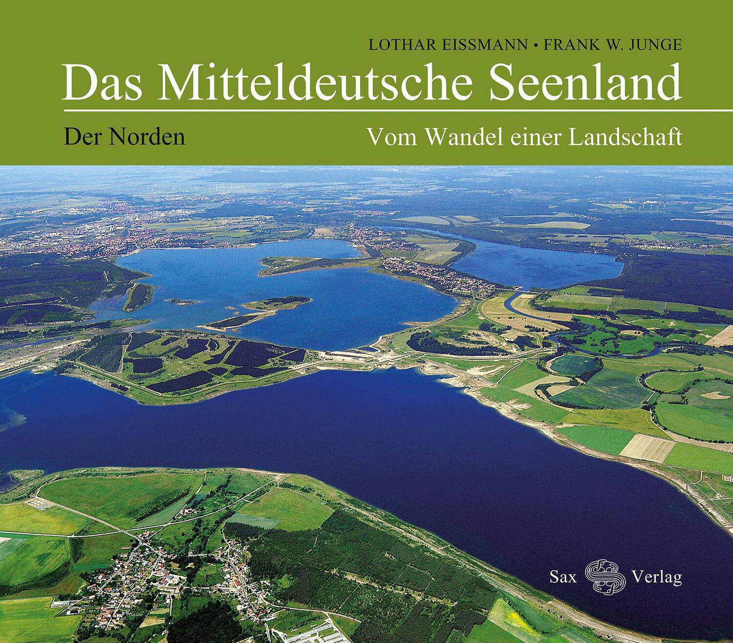 Das Mitteldeutsche Seenland - Eißmann, Lothar