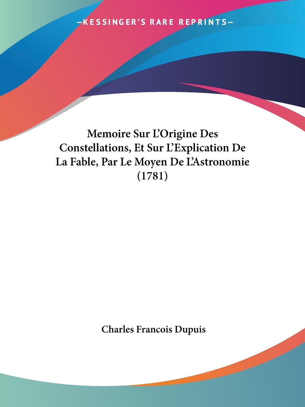 Cover: 9781104144838 | Memoire Sur L'Origine Des Constellations, Et Sur L'Explication De...