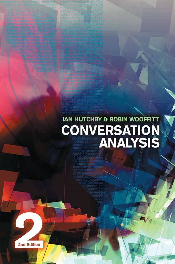 Cover: 9780745638669 | Conversation Analysis | Ian Hutchby (u. a.) | Taschenbuch | Englisch