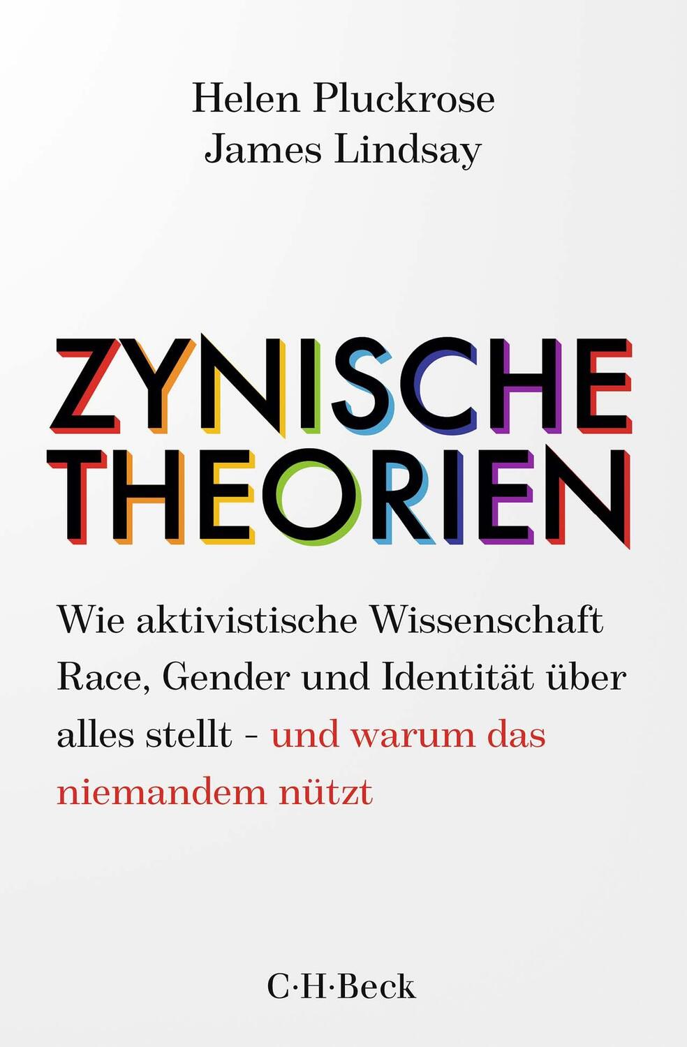 Cover: 9783406781384 | Zynische Theorien | Helen Pluckrose | Taschenbuch | broschiert | 2022