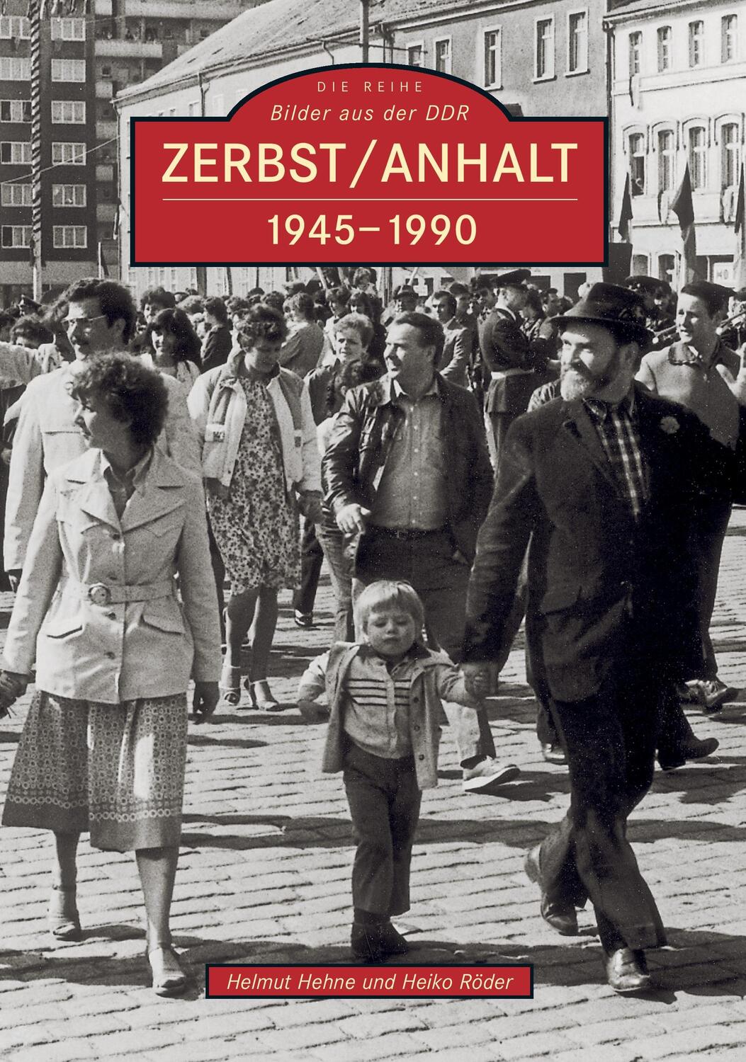 Cover: 9783866808461 | Zerbst/Anhalt | 1945-1990 | Heiko Röder | Taschenbuch | Paperback