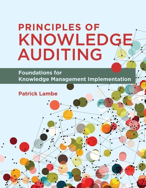 Cover: 9780262545037 | Principles of Knowledge Auditing | Patrick Lambe | Taschenbuch | 2023