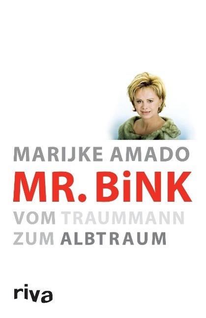 Cover: 9783868832211 | Mr. Bink | Marijke Amado | Taschenbuch | Paperback | Deutsch | 2007