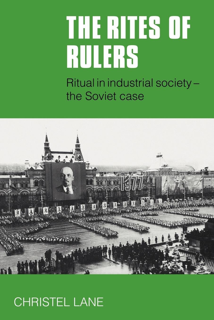 Cover: 9780521283472 | The Rites of Rulers | Ritual in Industrial Society - The Soviet Case