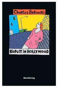 Cover: 9783875120998 | Kaputt in Hollywood | Und andere Stories vom täglichen Wahnsinn | Buch