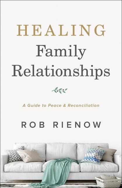 Cover: 9780764235306 | Healing Family Relationships | A Guide to Peace and Reconciliation