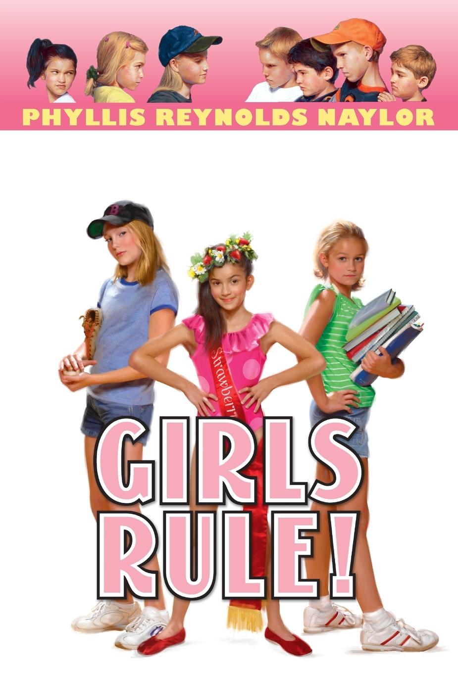 Cover: 9780440419891 | Girls Rule! | Phyllis Reynolds Naylor | Taschenbuch | Englisch | 2006