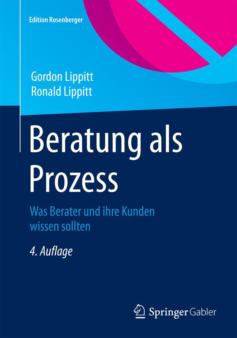 Cover: 9783658078492 | Beratung als Prozess | Was Berater und ihre Kunden wissen sollten | xi