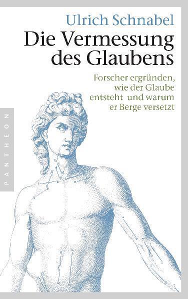 Cover: 9783570551301 | Die Vermessung des Glaubens | Ulrich Schnabel | Taschenbuch | Deutsch